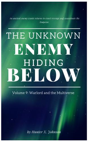 The Unknown Enemy Hiding Below Book 9 -Warlord and Multiverse cover Thumb