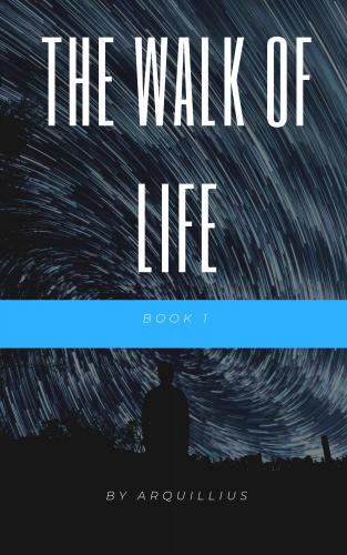 The Walk of Life - Book 1 cover Thumb
