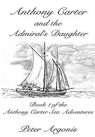 Anthony Carter and the Admiral's Daughter — Book 1 in the Anthony Carter Sea Adventures cover Thumb