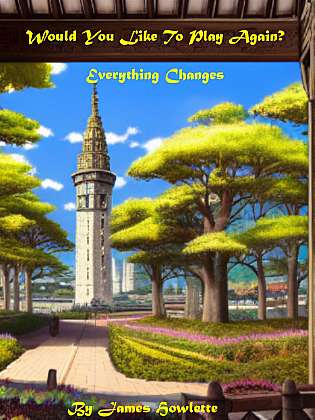 Would You Like To Play Again?:Book 3:Everything Changes cover Thumb