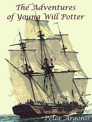 The Adventures of Young Will Potter — A Seafaring Novel cover Thumb