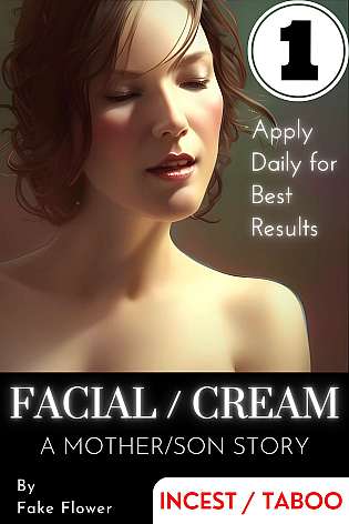 Facial / Cream -- A Mother/Son Story Part 1 cover Thumb