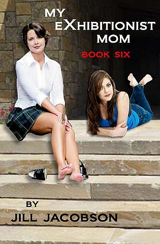 My Exhibitionist Mom Book Six cover Thumb