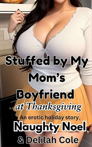 Stuffed by my Mom’s Boyfriend on Thanksgiving cover Thumb