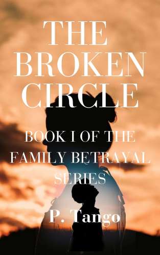 The Broken Circle - Book I of the Family Betrayal Series cover Thumb