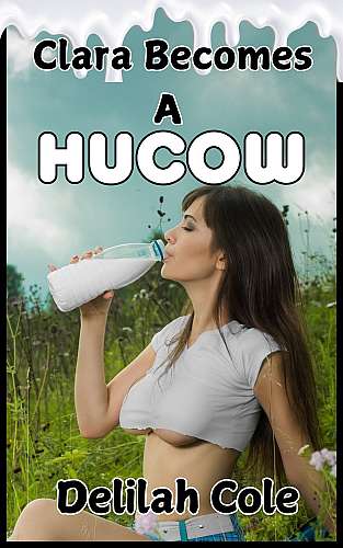 Clara Becomes a Hucow cover Thumb