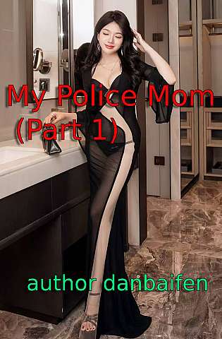 My Police Mom (Part 1) cover Thumb