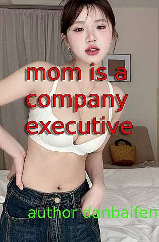 Mom is a Company Executive cover Thumb