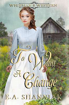 To Want A Change - Clean & Sweet Western Romance Book 8 cover Thumb