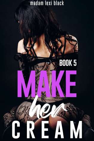 Make Her Cream (Book 5) cover Thumb