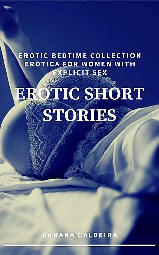 Erotic Short Stories - Erotic Bedtime Collection- Erotica for Women with Explicit Sex cover Thumb