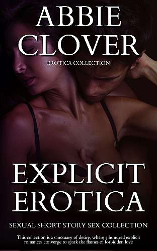 Explicit Erotica - Sexual Short Stories Sex Collection cover Thumb