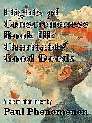 Flights of Consciousness Book III: Charitable Good Deeds cover Thumb