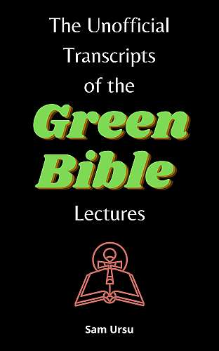 The Unofficial Transcripts of the Green Bible Lectures cover Thumb