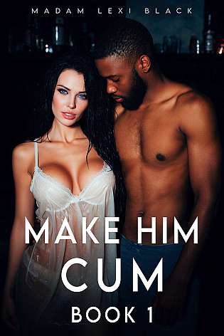 Make Him Cum (Book 1) cover Thumb