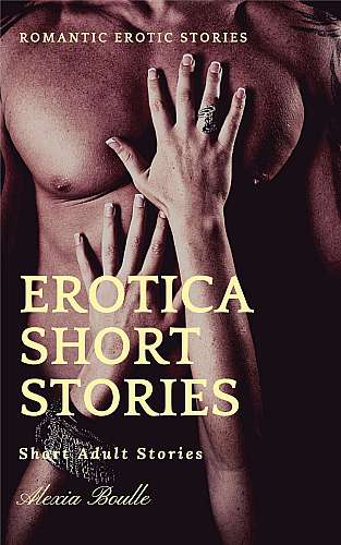 Erotica Short Stories - Short Adult Stories - Romantic Erotic Stories cover Thumb