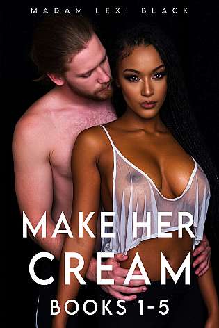 Make Her Cream (Books 1-5) cover Thumb