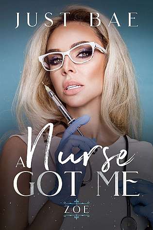 A Nurse Got Me: Zoe cover Thumb