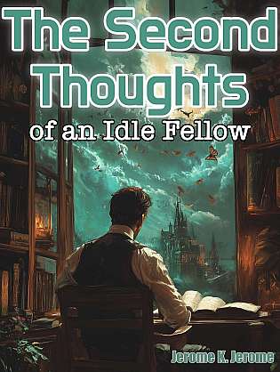 The Second Thoughts of an Idle Fellow cover Thumb