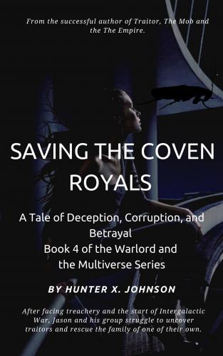 Saving the Coven Royals Book 4 in the series the Warlord and the Multiverse cover Thumb