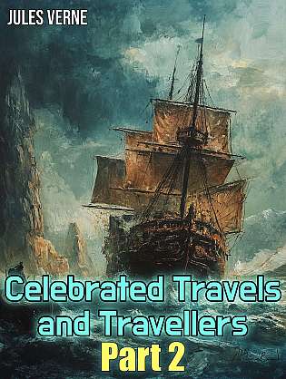 Celebrated Travels and Travellers- Part 2 cover Thumb