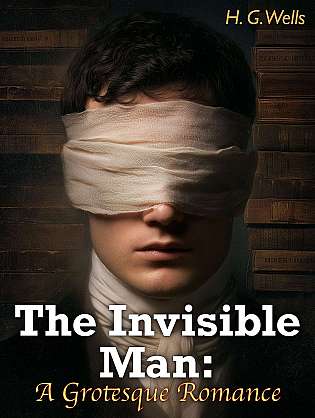 The Invisible Man: A Grotesque Romance cover Thumb
