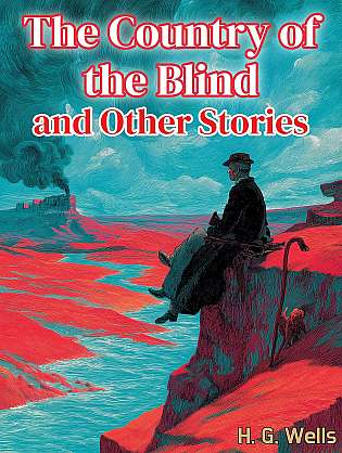 The Country of the Blind, and Other Stories cover Thumb