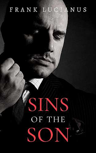 Sins of the Son (Book 1 of the Frank Lucianus Mafia Series) cover Thumb