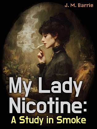 My Lady Nicotine: A Study in Smoke cover Thumb