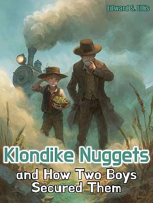 Klondike Nuggets, and How Two Boys Secured Them cover Thumb