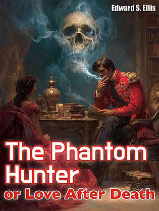 The Phantom Hunter or, Love After Death cover Thumb