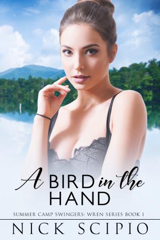 A Bird in the Hand - Summer Camp Swingers: Wren Series Book 1 cover Thumb