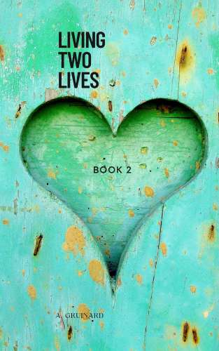 Living Two Lives - Book 2 cover Thumb