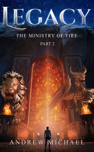 Volume I of Legacy: The Ministry of Fire, Part 2 cover Thumb