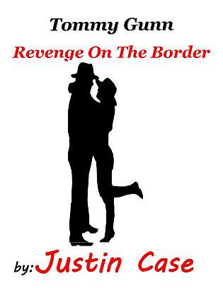 Tommy Gunn - Book One - 'Revenge on the Border' cover Thumb