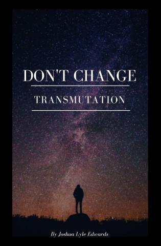 DON’T CHANGE Book 2: Transmutation cover Thumb