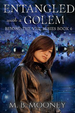 Entangled with a Golem: Beyond the Veil Book 6 cover Thumb
