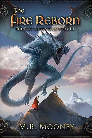 The Fire Reborn: The Eres Chronicles Book III cover Thumb