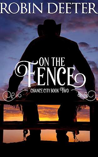 On the Fence: The Chance City Series Book Two cover Thumb