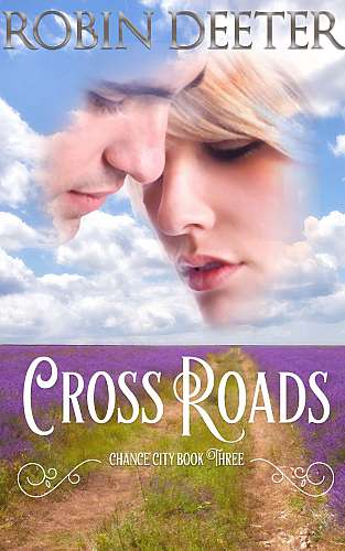 Crossroads: The Chance City Series Book Three cover Thumb