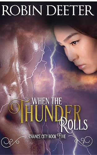 When the Thunder Rolls: The Chance City Series Book Five cover Thumb