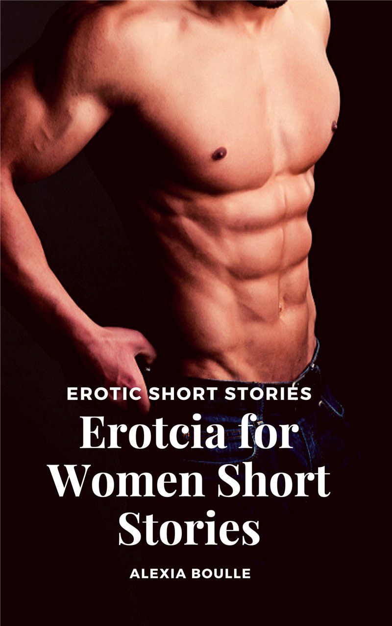 Erotcia for Women Short Stories